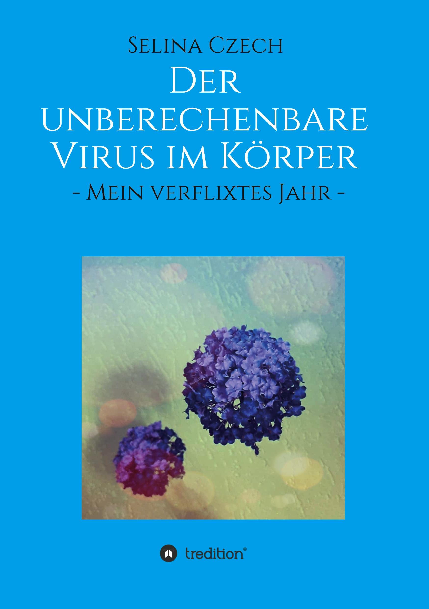 Cover: 9783347120532 | Der unberechenbare Virus im Körper | - Mein verflixtes Jahr - | Czech