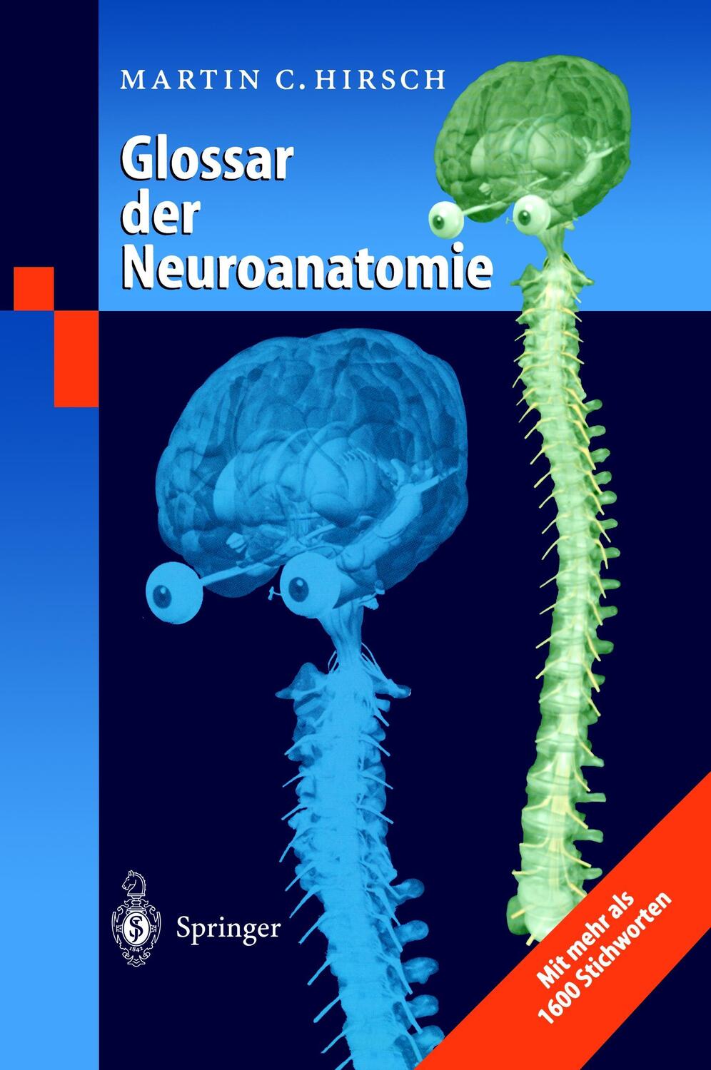 Cover: 9783540660002 | Glossar der Neuroanatomie | Mit mehr als 1600 Stichworten | Hirsch