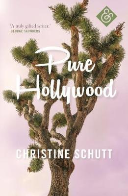 Cover: 9781911508243 | Pure Hollywood | Christine Schutt | Taschenbuch | Englisch | 2018
