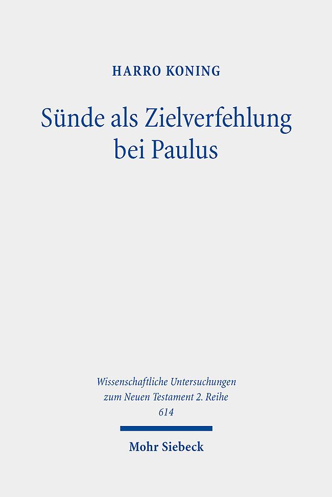 Cover: 9783161628115 | Sünde als Zielverfehlung bei Paulus | Harro Koning | Taschenbuch | XII