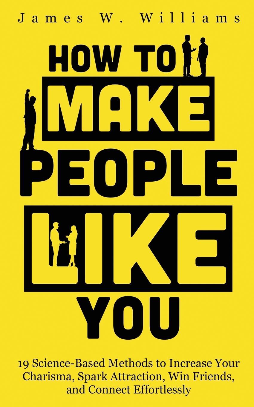 Cover: 9781953036582 | How to Make People Like You | James W. Williams | Taschenbuch | 2021