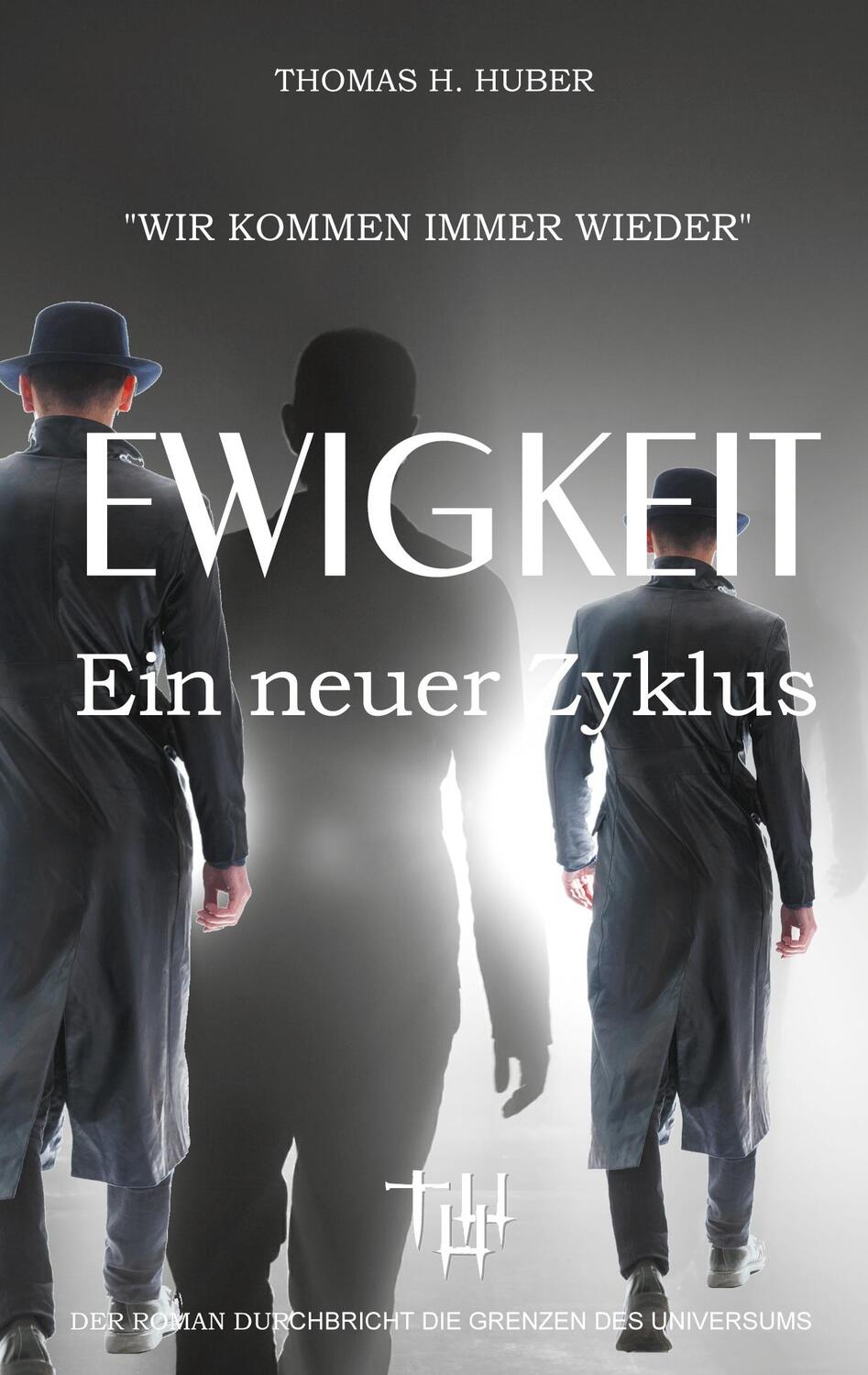 Cover: 9783740763008 | Ewigkeit | Thomas H. Huber | Taschenbuch | TWENTYSIX