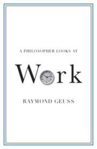 Cover: 9781108930611 | A Philosopher Looks at Work | Raymond Geuss | Taschenbuch | Englisch