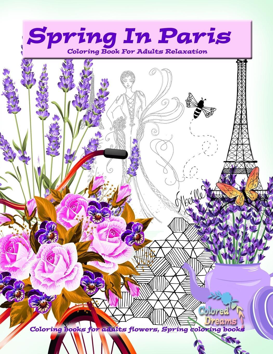 Cover: 9786503072140 | Spring in Paris coloring book for adults relaxation | Colored Dreams