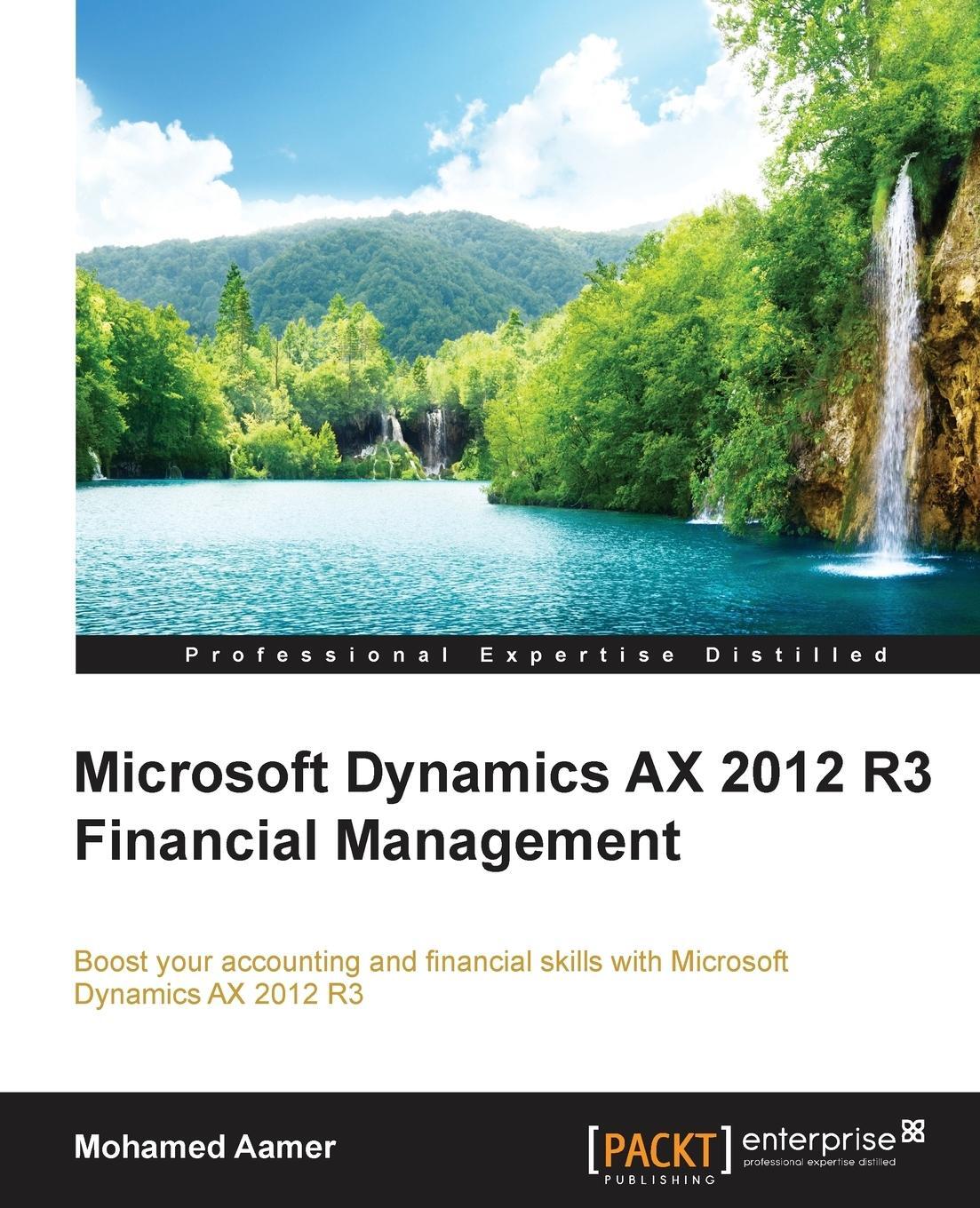 Cover: 9781784390983 | Microsoft Dynamics AX 2012 R3 Financial Management | Mohamed Aamer