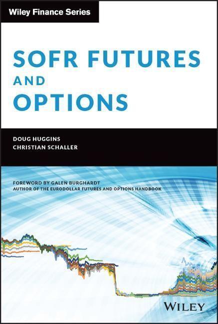 Cover: 9781119888949 | SOFR Futures and Options | A Practitioner's Guide | Huggins (u. a.)