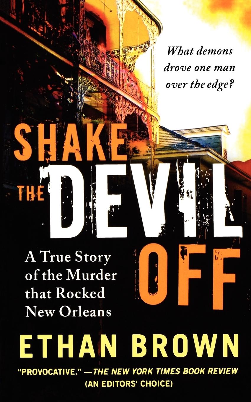 Cover: 9781250035226 | Shake the Devil Off | Ethan Brown | Taschenbuch | Englisch | 2010