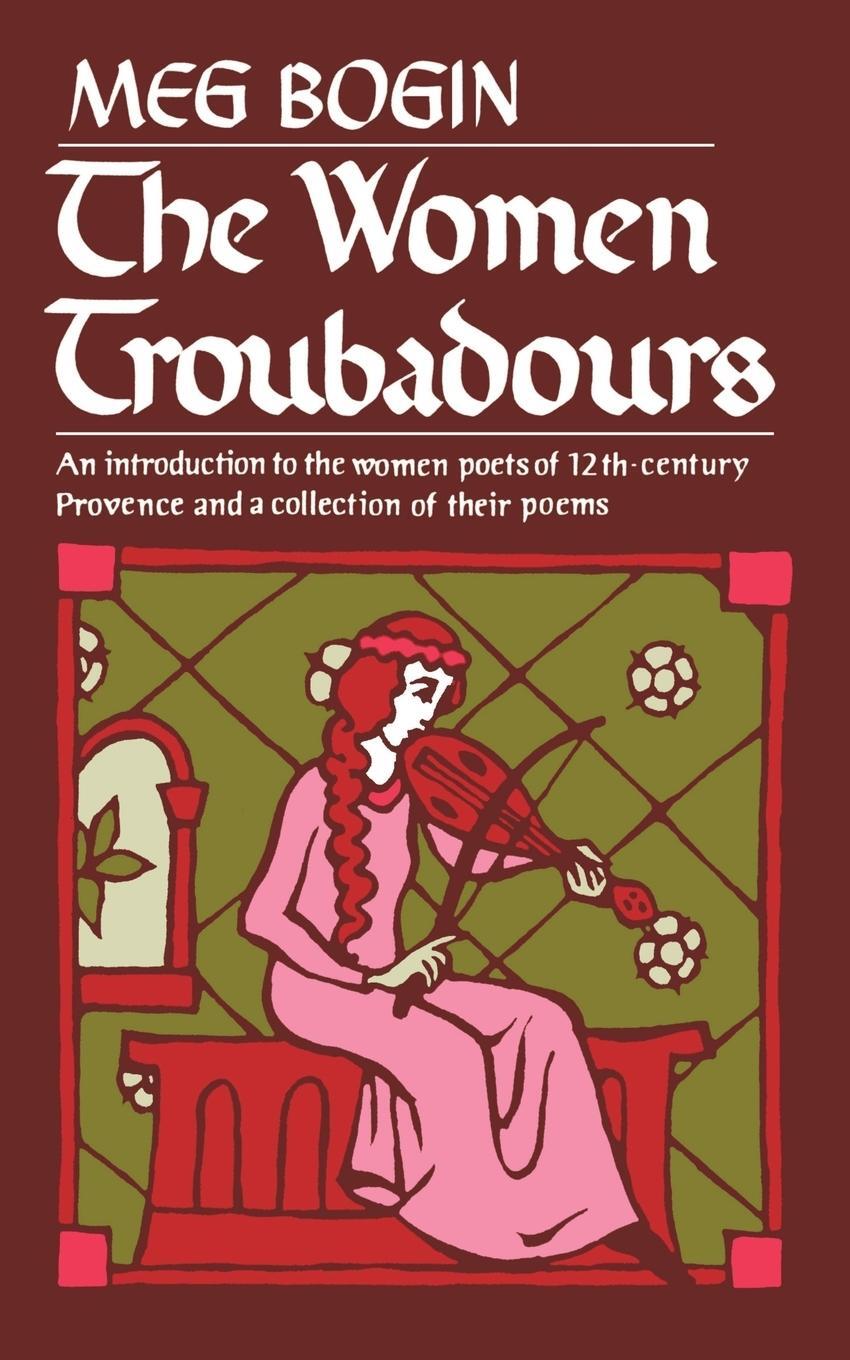 Cover: 9780393009651 | The Women Troubadours | Meg Bogin (u. a.) | Taschenbuch | Paperback