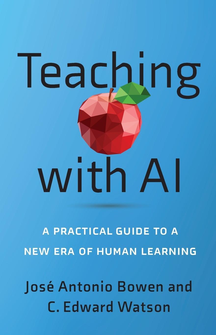 Cover: 9781421449227 | Teaching with AI | A Practical Guide to a New Era of Human Learning