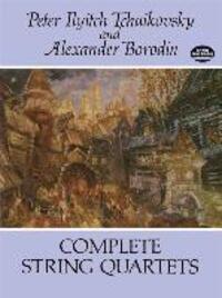 Cover: 9780486283333 | Complete String Quartets | Peter Ilyitch Tchaikovsky (u. a.) | 2013