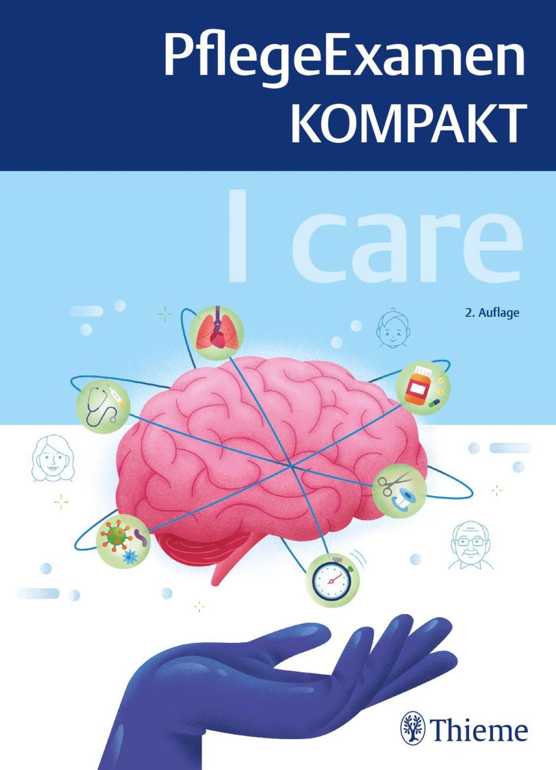 Cover: 9783132439382 | I care - PflegeExamen KOMPAKT | Taschenbuch | Brosch. (FH+KL) | 2022
