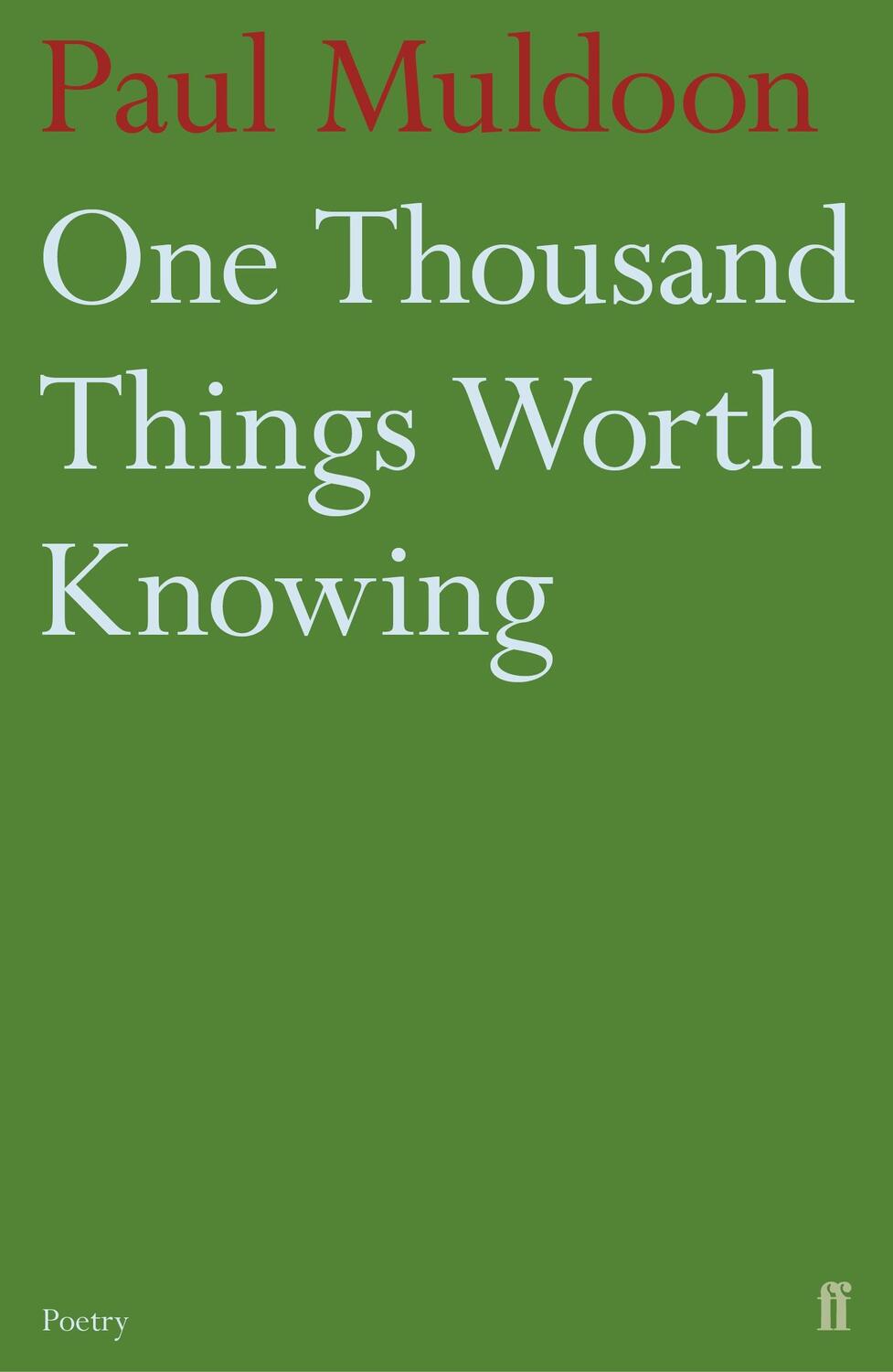 Cover: 9780571316052 | One Thousand Things Worth Knowing | Paul Muldoon | Taschenbuch | 2022