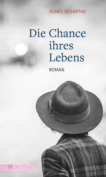 Cover: 9783772530159 | Die Chance ihres Lebens | Roman | Agnès Desarthe | Buch | Deutsch
