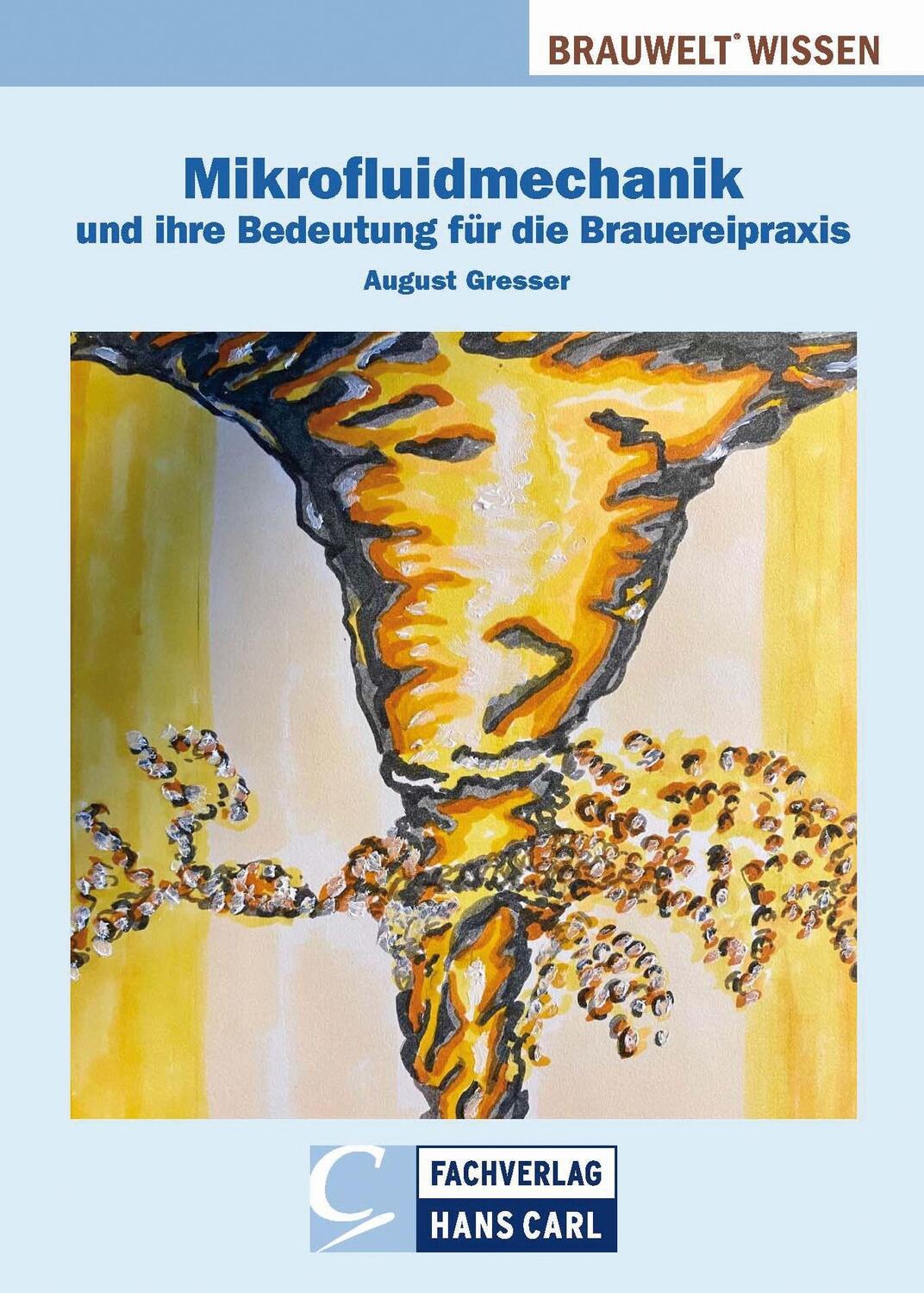 Cover: 9783418008639 | Mikrofluidmechanik und ihre Bedeutung für die Brauereipraxis | Gresser