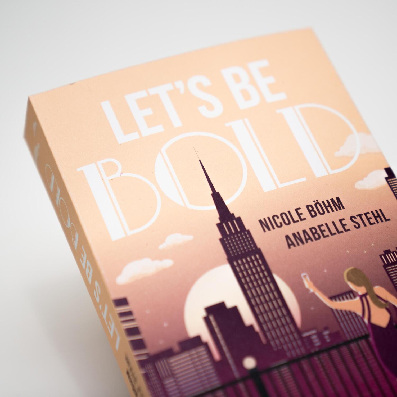 Bild: 9783745703696 | Let's be bold | Roman | Nicole Böhm (u. a.) | Taschenbuch | 384 S.