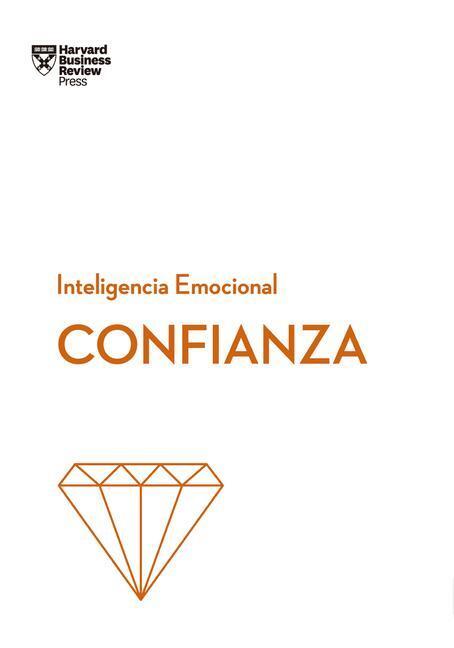 Cover: 9788417963064 | Confianza (Confidence Spanish Edition) | Amy Gallo (u. a.) | Buch