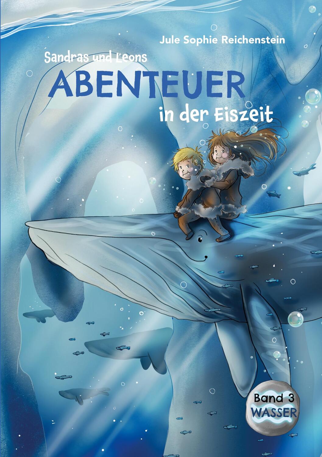 Cover: 9783757861841 | Sandras und Leons Abenteuer in der Eiszeit | Wasser | Reichenstein
