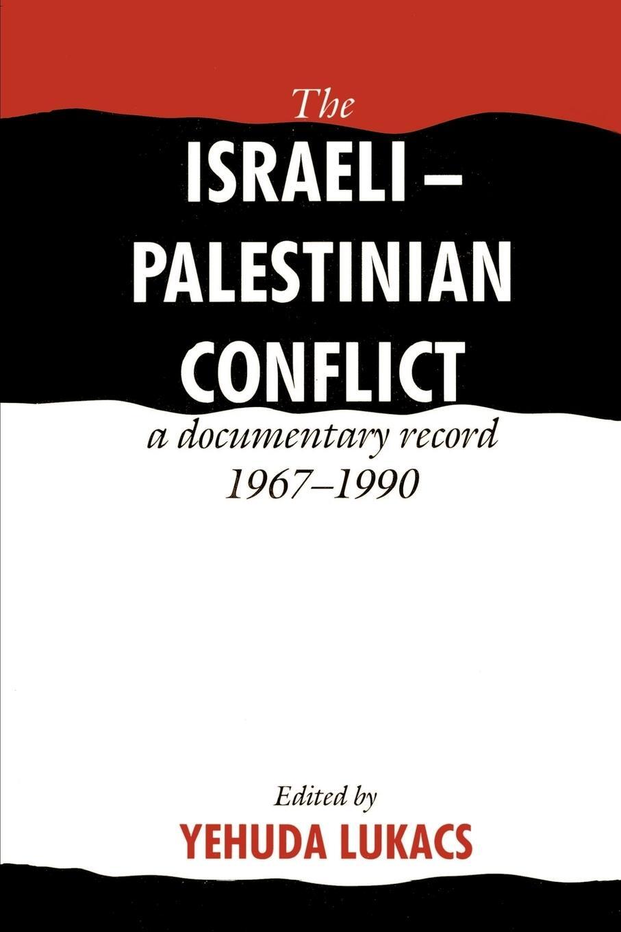 Cover: 9780521375979 | The Israeli-Palestinian Conflict | A Documentary Record 1967-1990