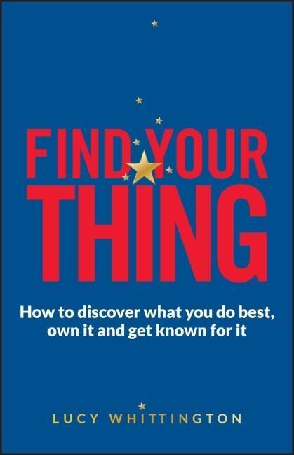Cover: 9780857085924 | Find Your Thing | Lucy Whittington | Taschenbuch | Englisch | 2015