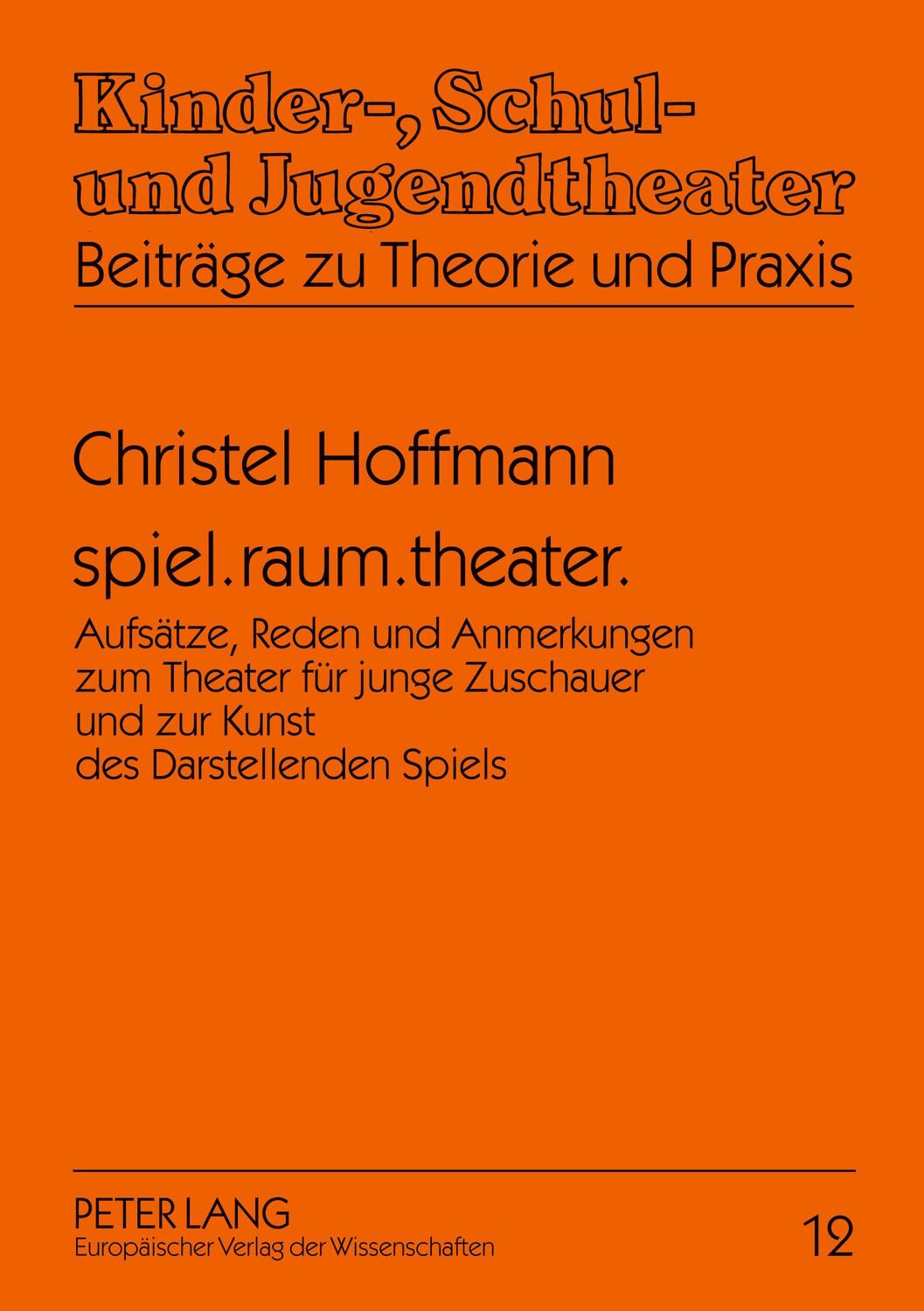 Cover: 9783631553091 | spiel.raum.theater. | Christa Hoffmann | Taschenbuch | Paperback