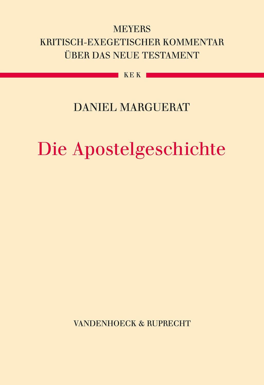 Cover: 9783525560457 | Die Apostelgeschichte | Daniel Marguerat | Buch | 868 S. | Deutsch