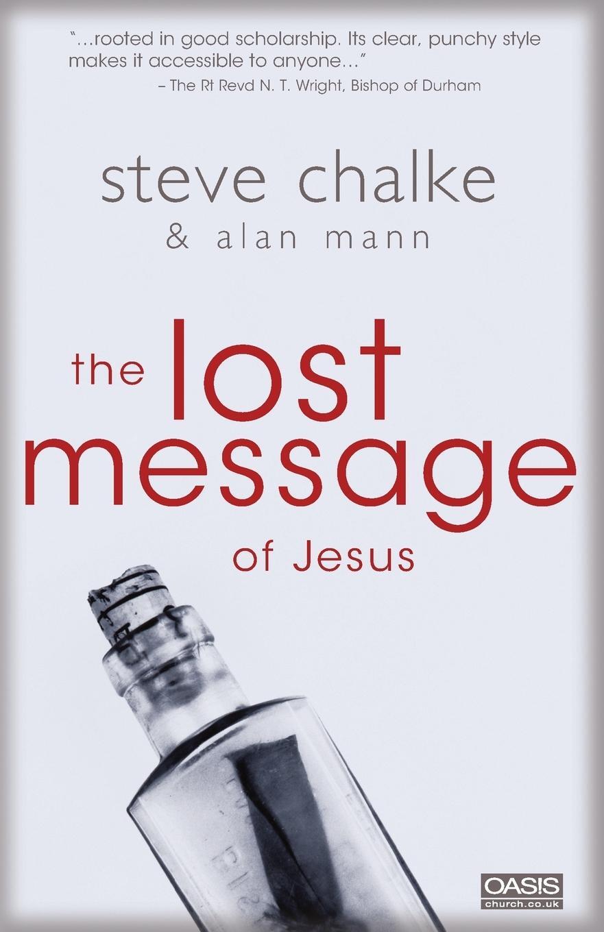 Cover: 9780310248828 | The Lost Message of Jesus | Steve Chalke (u. a.) | Taschenbuch | 2004