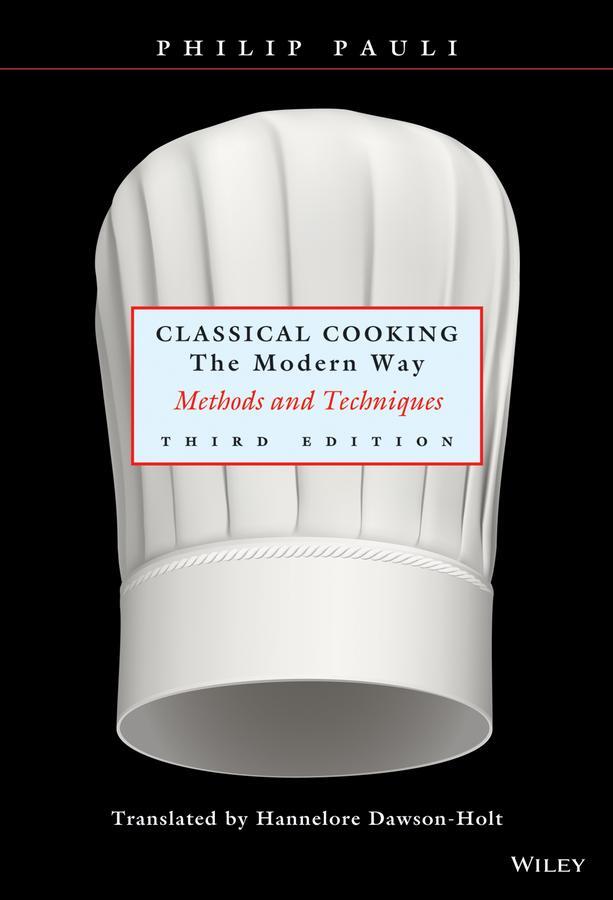 Cover: 9780471291879 | Classical Cooking the Modern Way | Methods and Techniques | Pauli