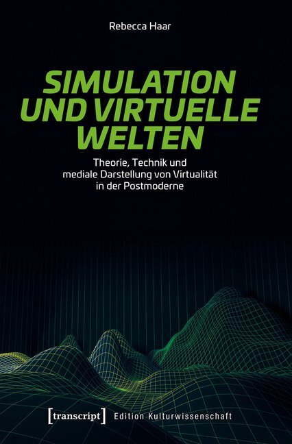 Cover: 9783837645552 | Simulation und virtuelle Welten | Rebecca Haar | Taschenbuch | 388 S.