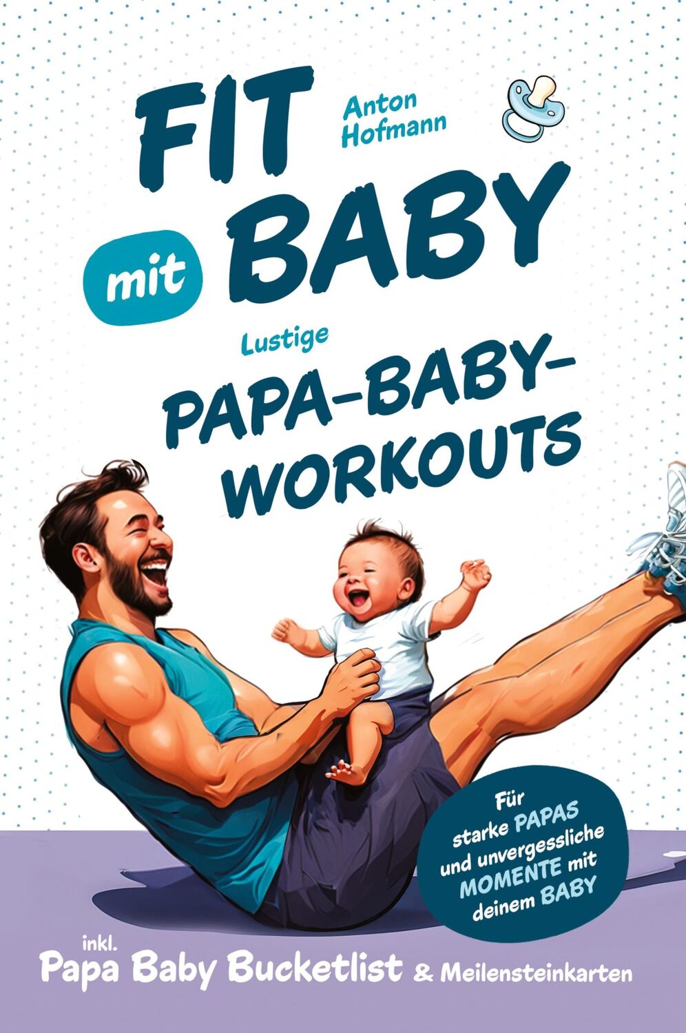 Cover: 9783903505377 | Fit mit Baby | Anton Hofmann | Taschenbuch | Paperback | 132 S. | 2024