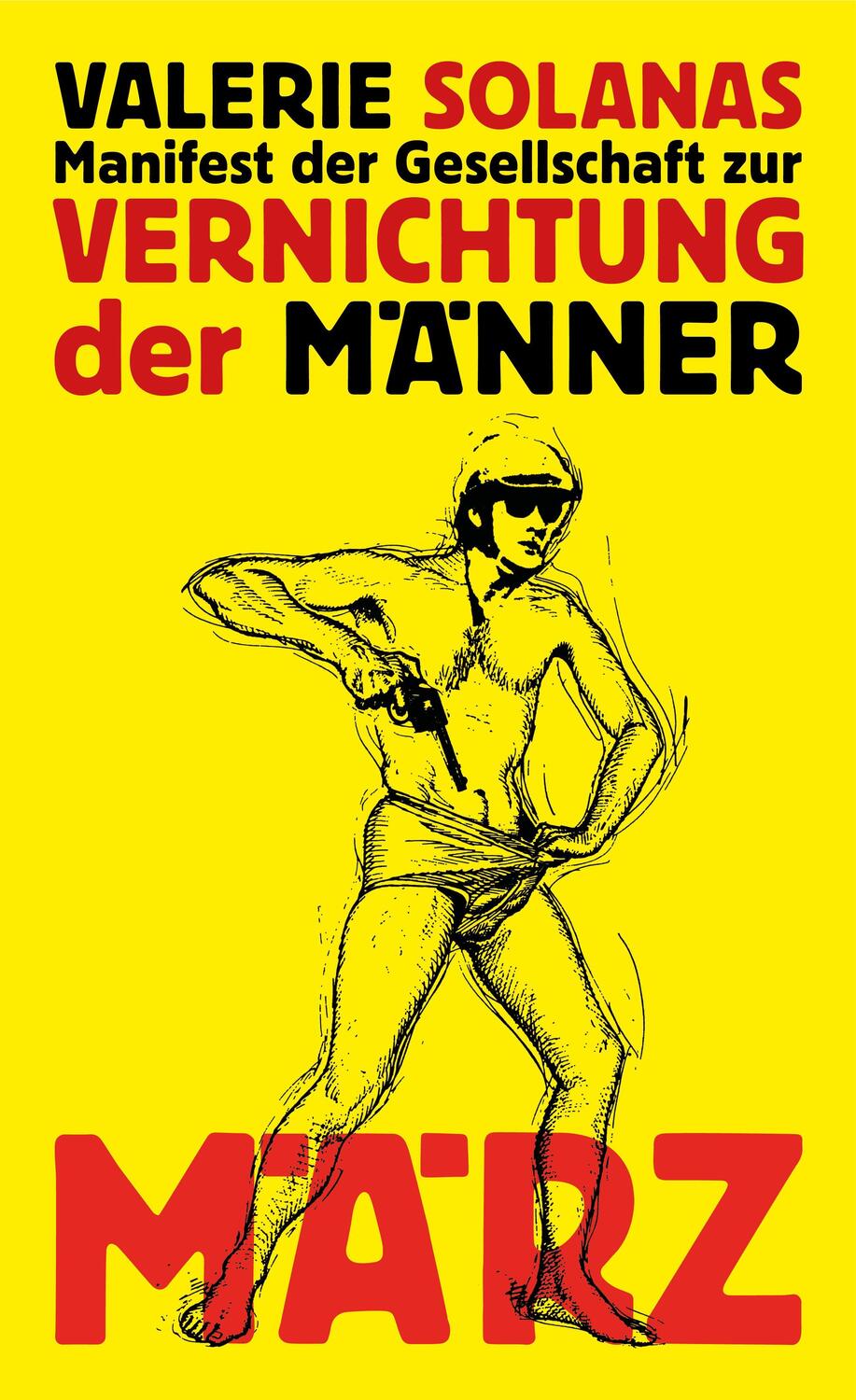 Cover: 9783755000051 | Manifest der Gesellschaft zur Vernichtung der Männer | SCUM-Manifest