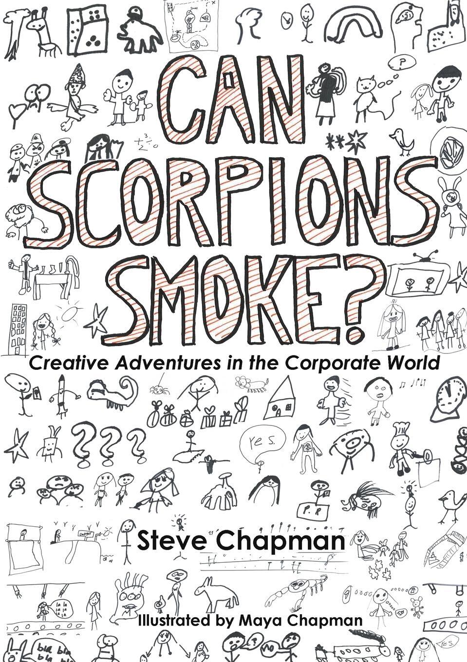 Cover: 9781291786835 | Can Scorpions Smoke? Creative Adventures in the Corporate World | Buch