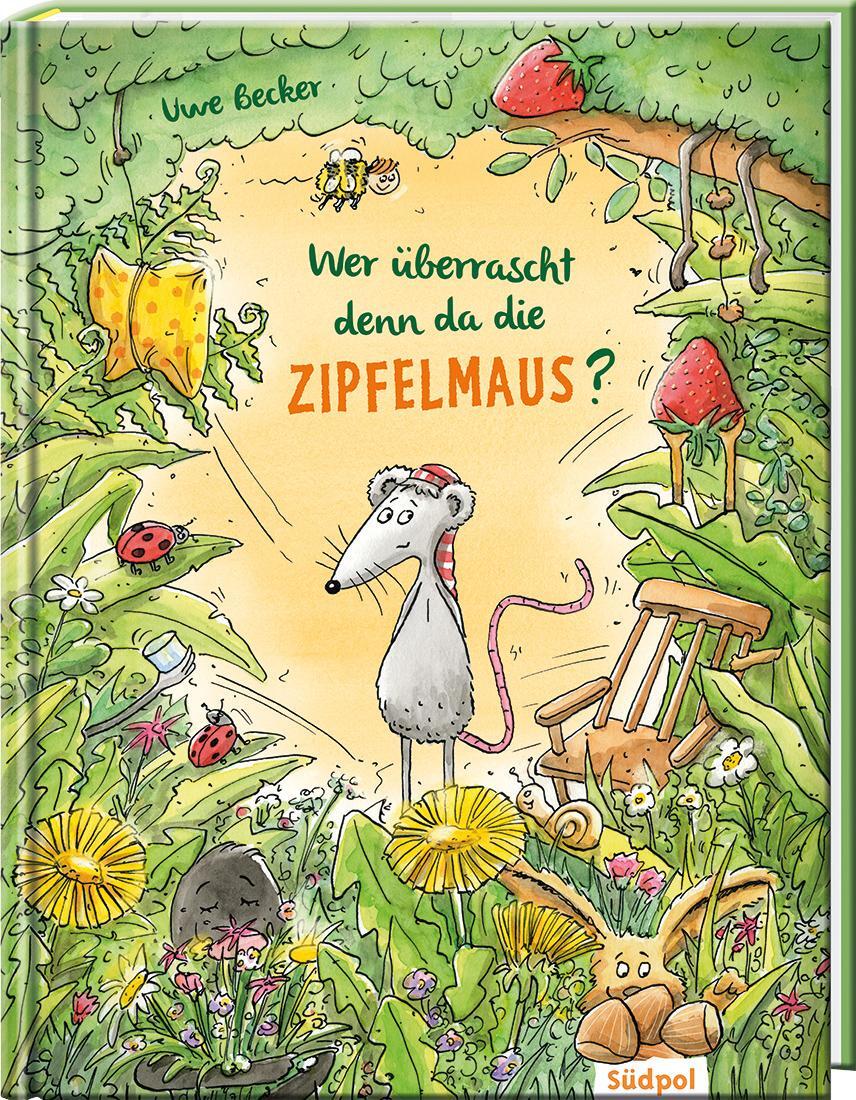 Cover: 9783943086911 | Wer überrascht denn da die Zipfelmaus? | Uwe Becker | Buch | 32 S.