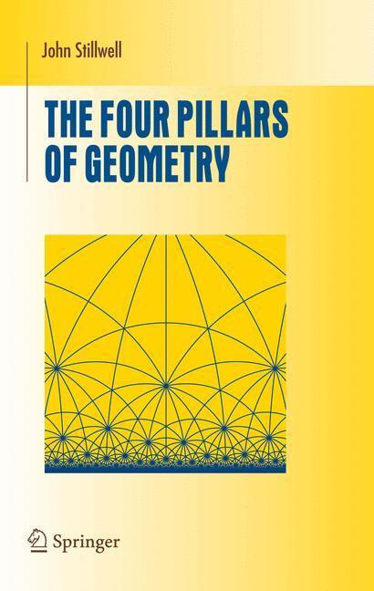 Cover: 9780387255309 | The Four Pillars of Geometry | John Stillwell | Buch | Englisch | 2005