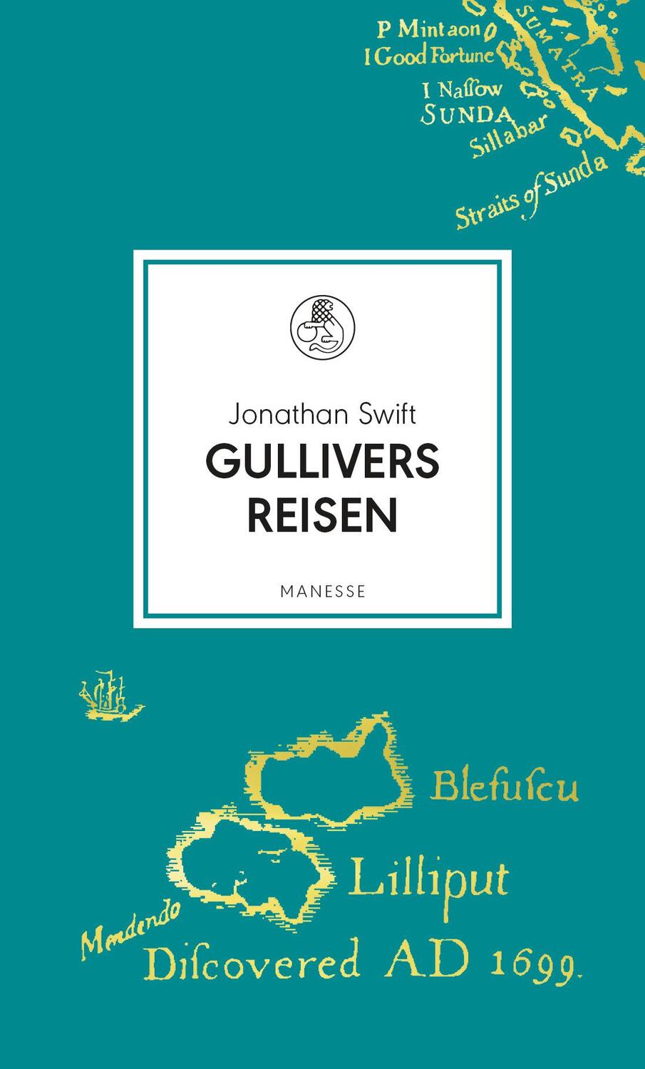 Cover: 9783717520788 | Gullivers Reisen | Jonathan Swift | Buch | Manesse Bibliothek | 704 S.