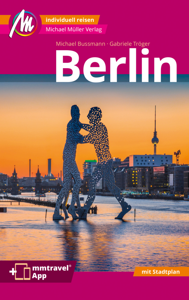 Cover: 9783956549472 | Berlin MM-City Reiseführer Michael Müller Verlag, m. 1 Karte | Buch
