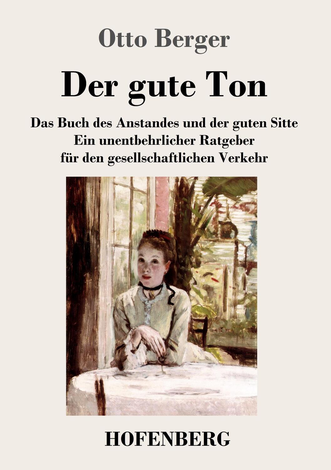 Cover: 9783743718784 | Der gute Ton | Otto Berger | Taschenbuch | Paperback | Deutsch | 2017