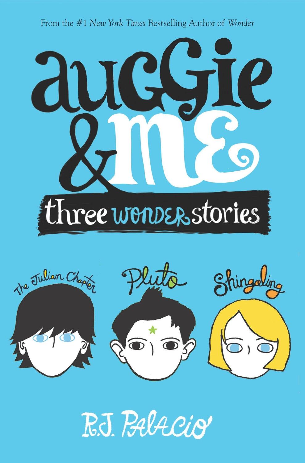 Cover: 9781101935774 | Auggie and Me: Three Wonder Stories | R. J. Palacio | Taschenbuch