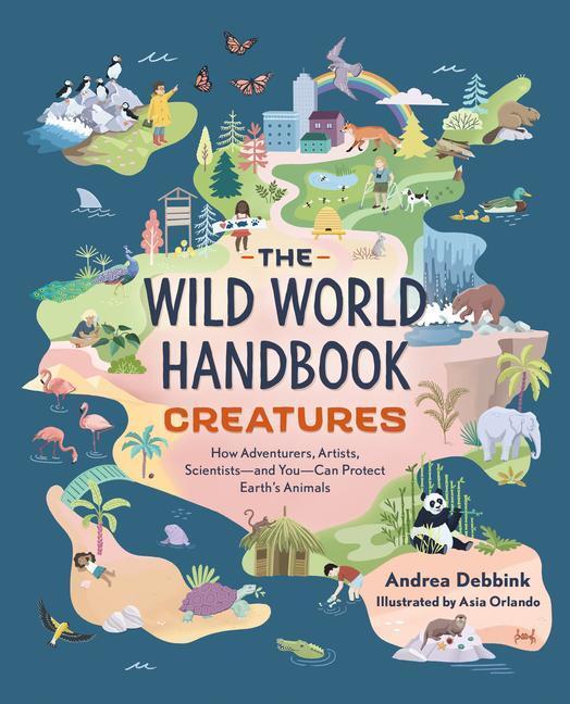 Cover: 9781683692683 | The Wild World Handbook: Creatures | Andrea Debbink | Taschenbuch