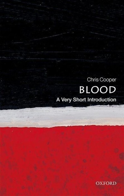 Cover: 9780199581450 | Blood | Cooper | Taschenbuch | Very Short Introductions | Englisch