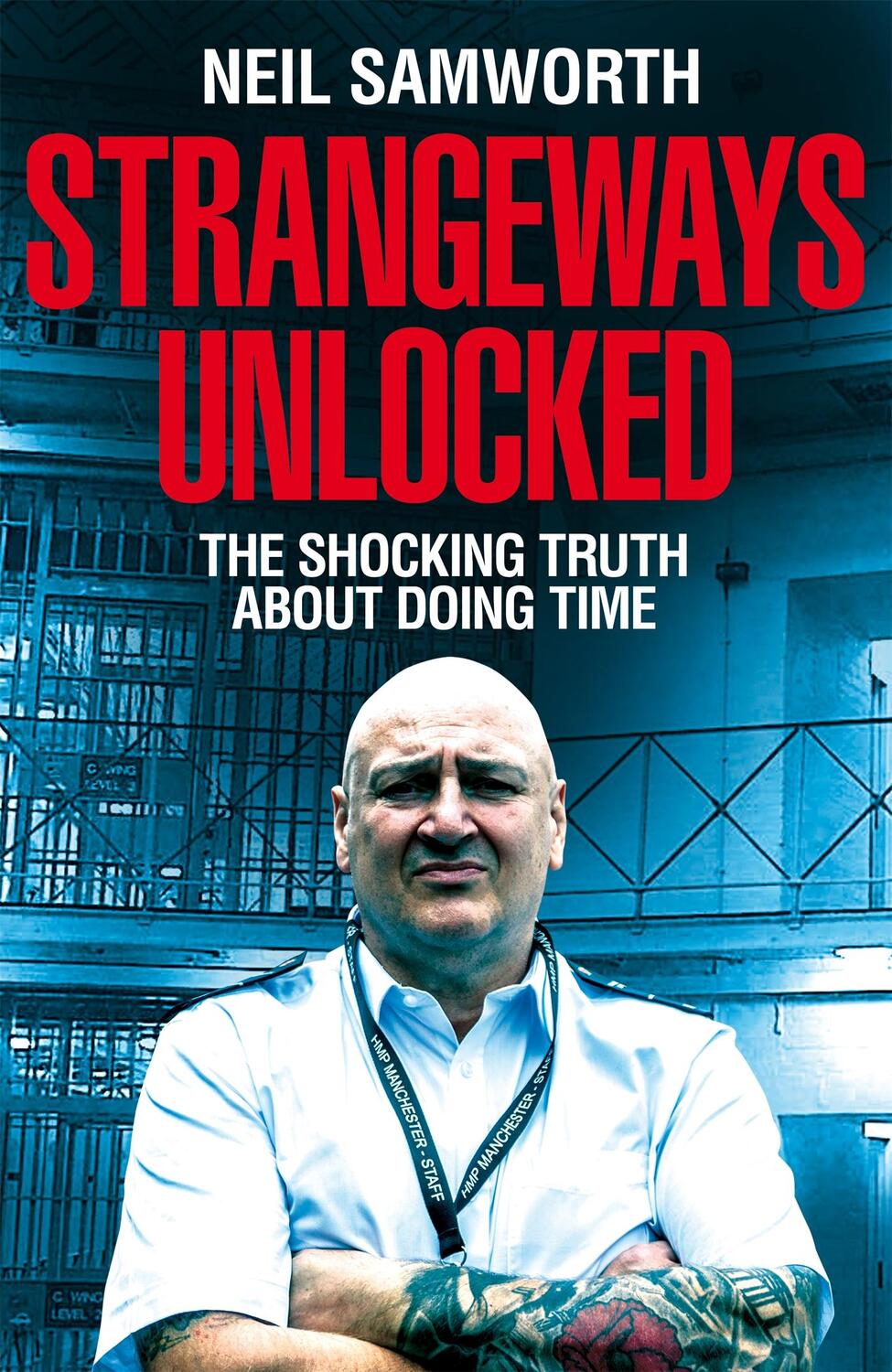 Cover: 9781529064230 | Strangeways Unlocked | The Shocking Truth about Life Behind Bars