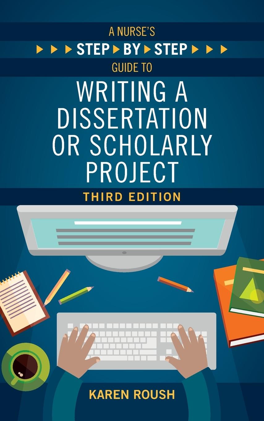 Cover: 9781646480630 | A Nurse's Step-By-Step Guide to Writing A Dissertation or Scholarly...