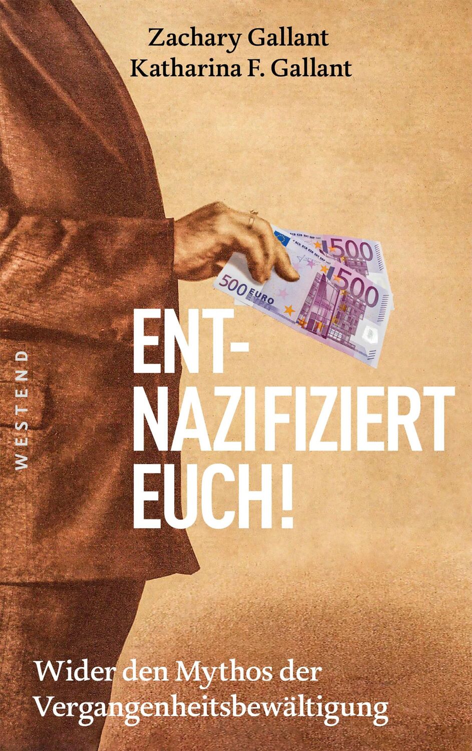 Cover: 9783864894589 | Entnazifiziert euch! | Wider den Mythos der Vergangenheitsbewältigung