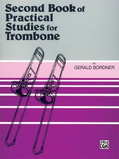 Cover: 9780769226590 | Practical Studies for Trombone, Book II | Gerald Bordner | Taschenbuch