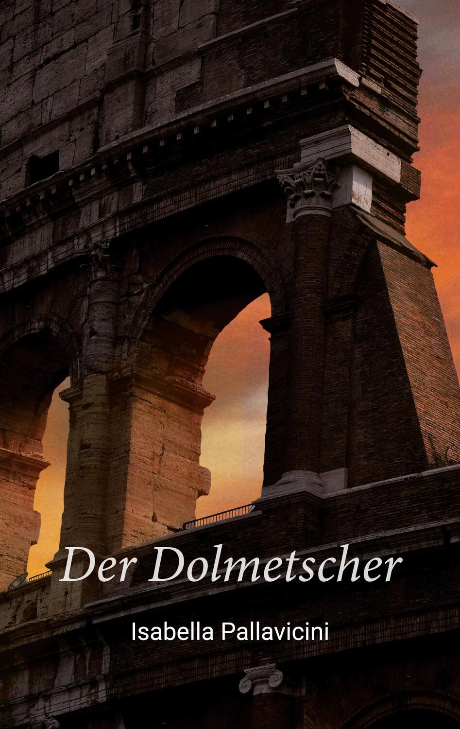 Cover: 9783753433714 | Der Dolmetscher | Isabella Pallavicini | Taschenbuch | Books on Demand