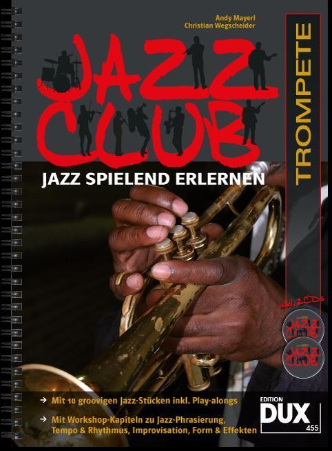 Cover: 9790500172017 | Jazz Club, Trompete (mit 2 CDs) | Jazz spielend erlernen | Taschenbuch