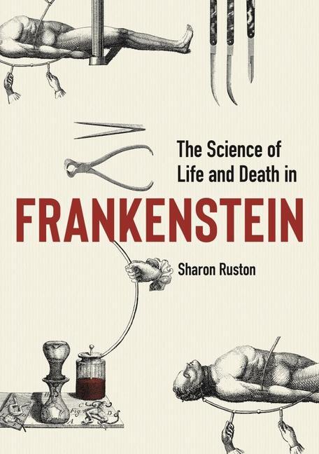 Cover: 9781851245574 | Science of Life and Death in Frankenstein, The | Sharon Ruston | Buch