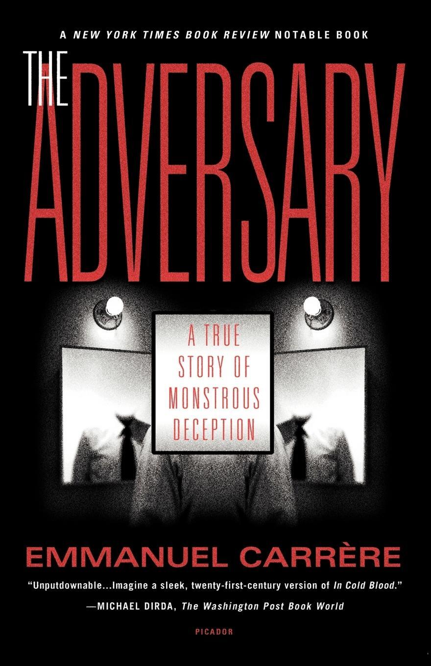 Cover: 9780312420604 | The Adversary: A True Story of Monstrous Deception | Emmanuel Carrere