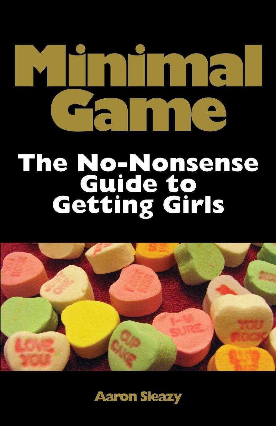 Cover: 9783942017039 | Minimal Game | The No-Nonsense Guide to Getting Girls | Aaron Sleazy