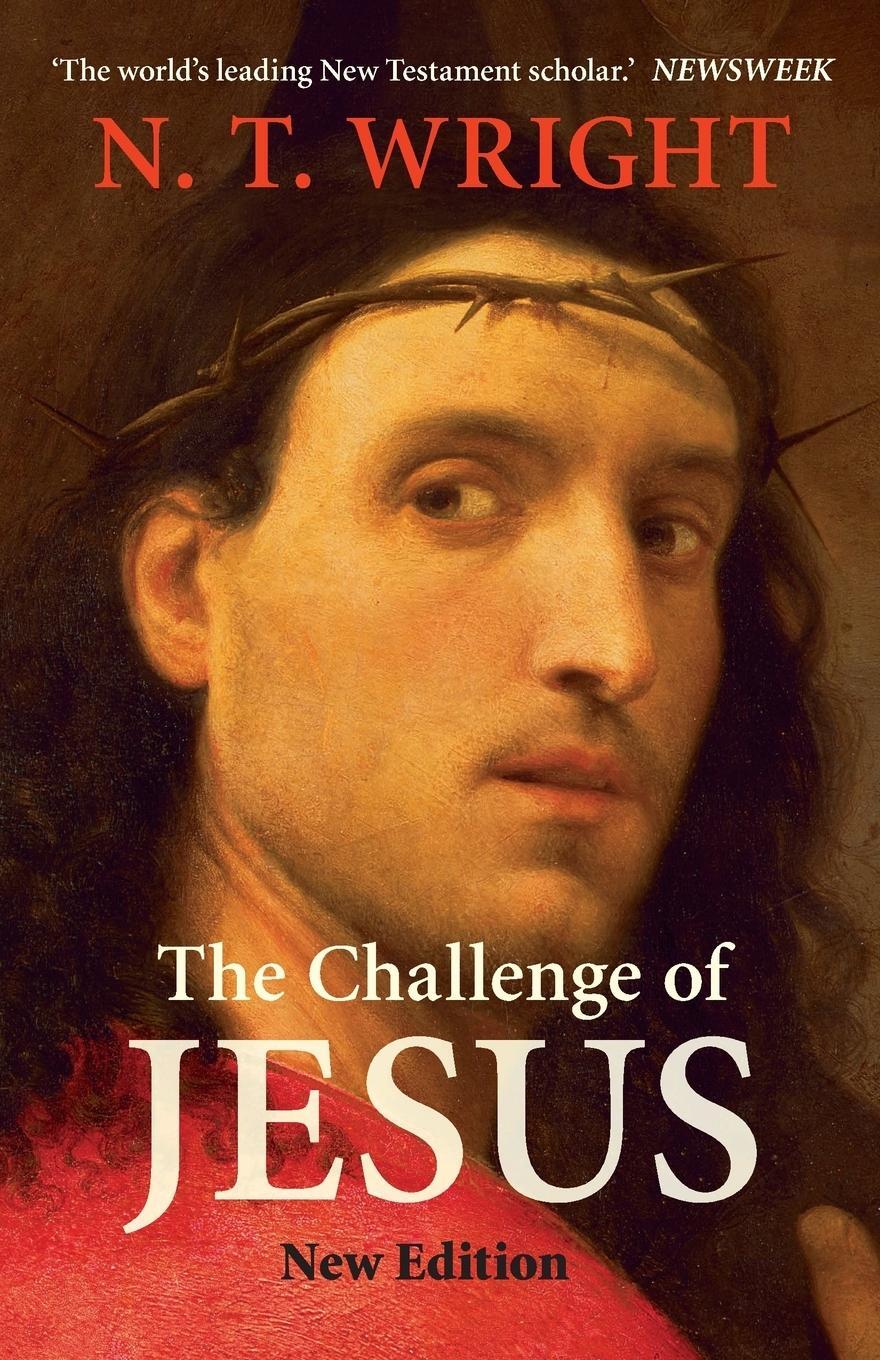 Cover: 9780281073863 | Challenge of Jesus (Revised) | Wright | Taschenbuch | Paperback | 2015