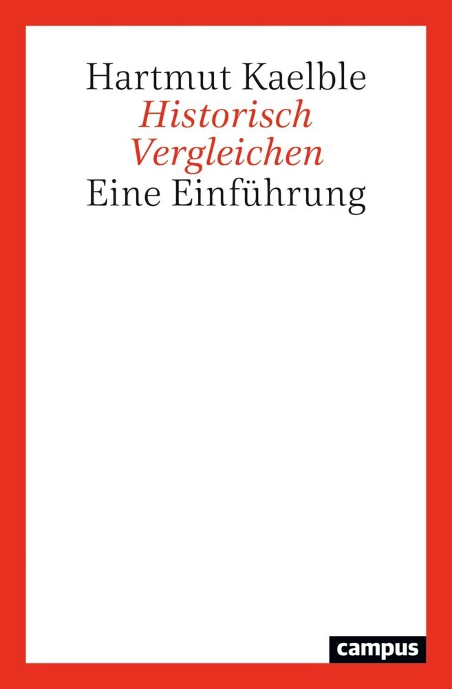 Cover: 9783593514406 | Historisch Vergleichen | Eine Einführung | Hartmut Kaelble | Buch